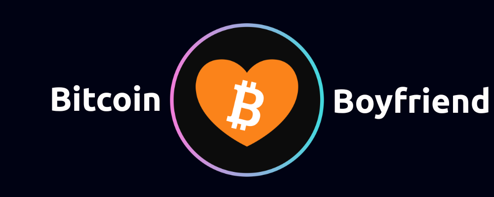 Bitcoin Boyfriend